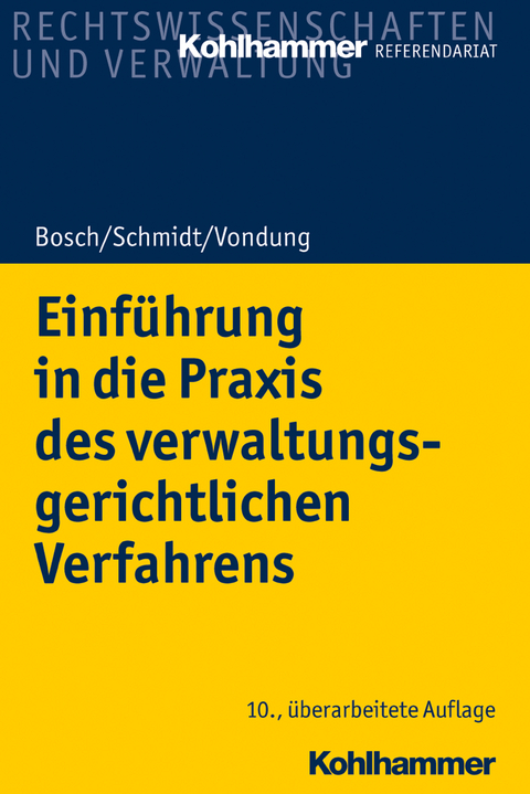 Einführung in die Praxis des verwaltungsgerichtlichen Verfahrens - Rolf R. Vondung, Ute Vondung