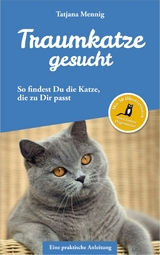 Traumkatze gesucht - Tatjana Mennig