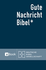 Gute Nachricht Bibel eBook -  Deutsche Bibelgesellschaft