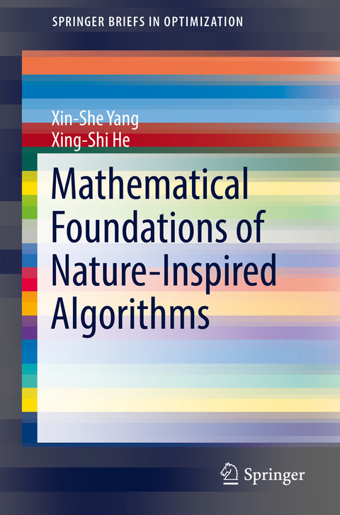 Mathematical Foundations of Nature-Inspired Algorithms - Xin-She Yang, Xing-Shi He