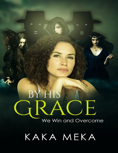 By His Grace We Win and Overcome -  Meka Kaka Meka