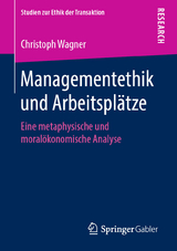 Managementethik und Arbeitsplätze - Christoph Wagner