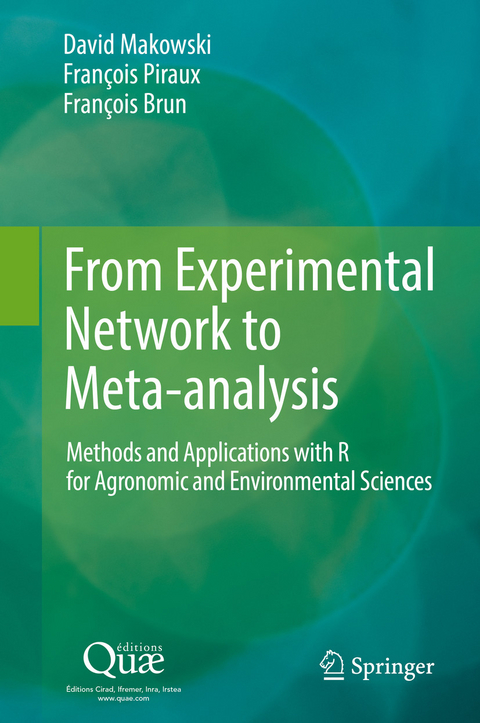 From Experimental Network to Meta-analysis - David Makowski, François Piraux, François Brun