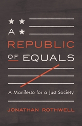 A Republic of Equals - Jonathan Rothwell