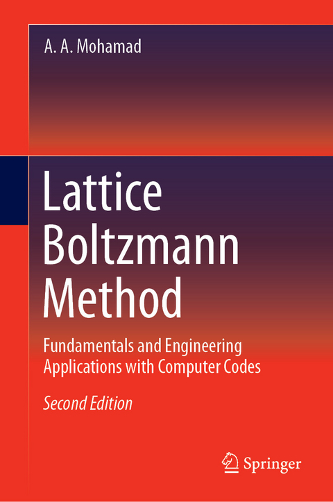 Lattice Boltzmann Method -  A. A. Mohamad