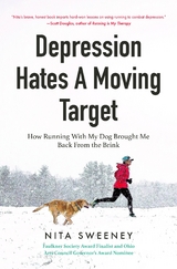 Depression Hates a Moving Target - Nita Sweeney