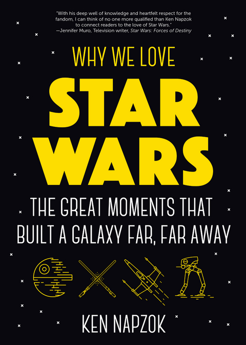 Why We Love Star Wars -  Ken Napzok