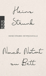 Nach Notat zu Bett -  Heinz Strunk