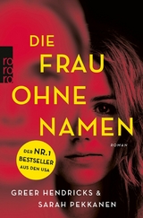 Die Frau ohne Namen -  Greer Hendricks,  Sarah Pekkanen