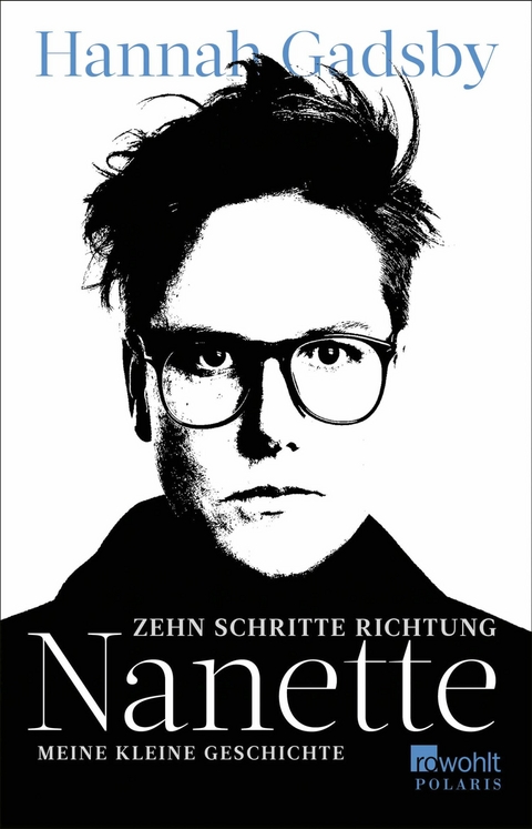 Zehn Schritte Richtung Nanette -  Hannah Gadsby