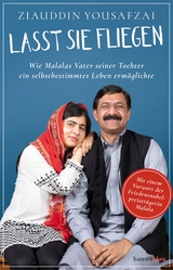 Lasst sie fliegen - Ziauddin Yousafzai