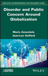 Disorder and Public Concern Around Globalization -  Mario Amendola,  Jean-Luc Gaffard