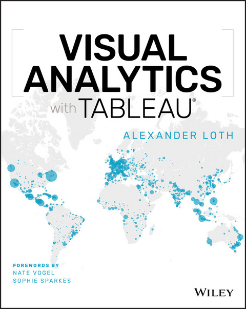 Visual Analytics with Tableau - Alexander Loth