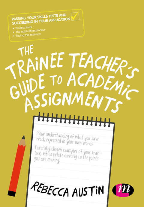 The Trainee Teacher′s Guide to Academic Assignments - Rebecca Austin