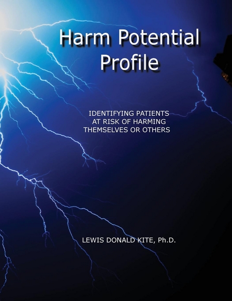 HARM POTENTIAL PROFILE - Ph.D. Lewis Donald Kite