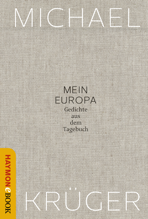 Mein Europa - Michael Krüger