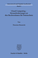 Cloud Computing – Herausforderungen an den Rechtsrahmen für Datenschutz. - Thorsten Hennrich