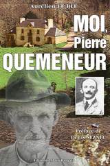 Moi, Pierre Quéméneur - Aurélien Le Blé