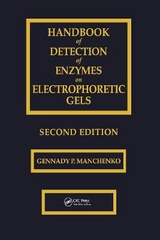 Handbook of Detection of Enzymes on Electrophoretic Gels - Manchenko, Gennady P.