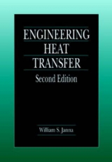 Engineering Heat Transfer, Second Edition - Janna, William S.