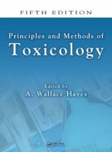 Principles and Methods of Toxicology, Fifth Edition - Hayes, A. Wallace