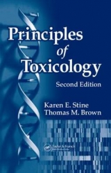 Principles of Toxicology, Second Edition - Karen, Stine; Brown, Thomas M.