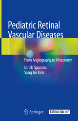 Pediatric Retinal Vascular Diseases - Ulrich Spandau, Sang Jin Kim