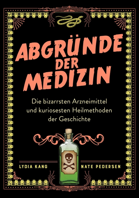 Abgründe der Medizin -  Lydia Kang,  Nate Pedersen