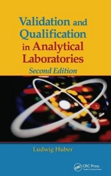 Validation and Qualification in Analytical Laboratories - Huber, Ludwig