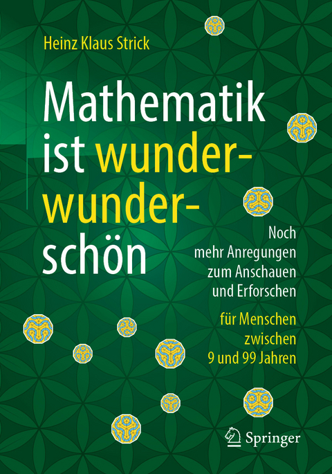 Mathematik ist wunderwunderschön - Heinz Klaus Strick