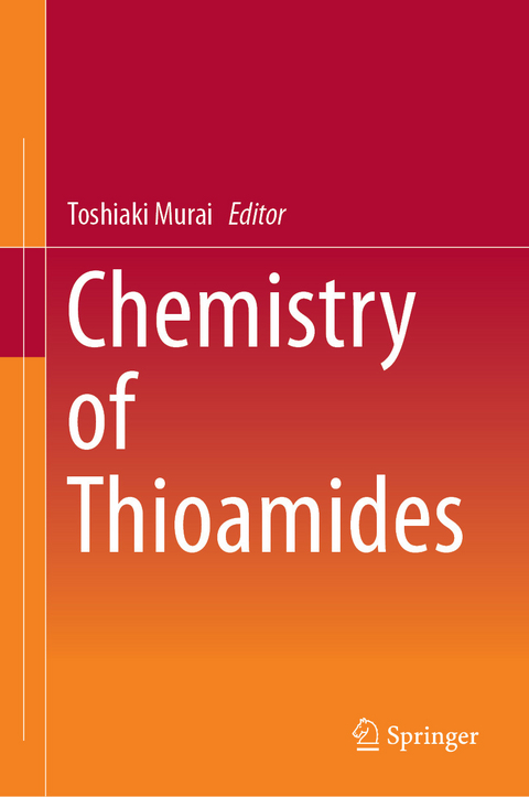 Chemistry of Thioamides - 