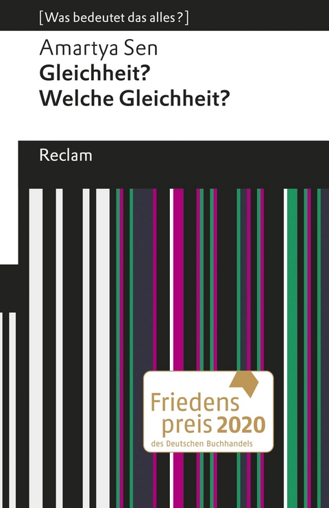 Gleichheit? Welche Gleichheit?. [Was bedeutet das alles?] -  Amartya Sen