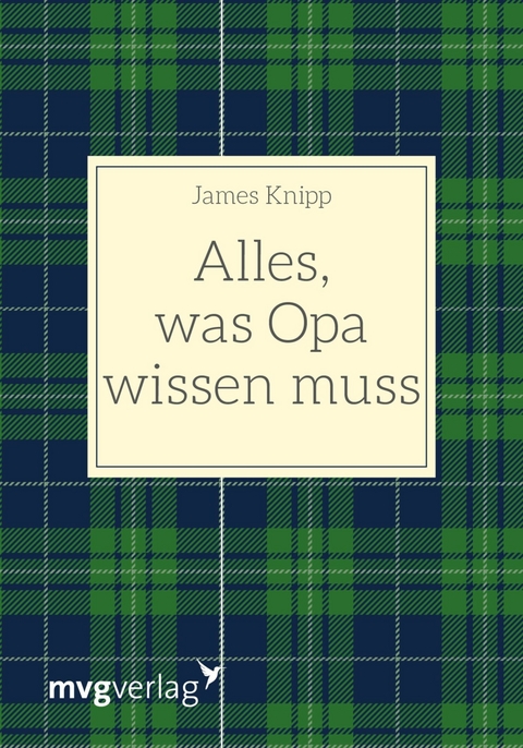 Alles, was Opa wissen muss - James Knipp