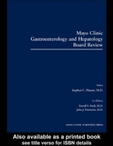 Mayo Clinic Gastroenterology and Hepatology Board Review - Hauser, Stephen C.; Pardi, Darrell S.; Poterucha, John J.