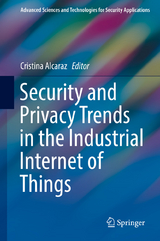 Security and Privacy Trends in the Industrial Internet of Things - 