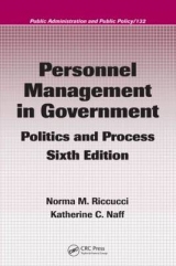 Personnel Management in Government - Riccucci, Norma M.; Naff, Katherine C.