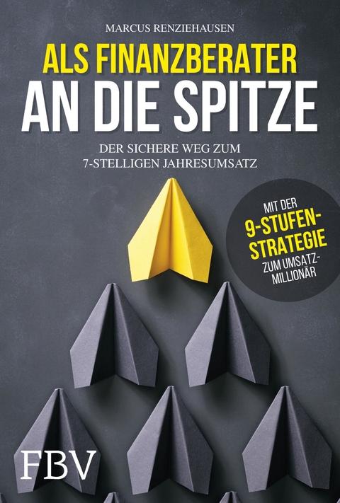 Als Finanzberater an die Spitze - Marcus Renziehausen