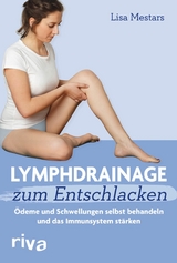 Lymphdrainage zum Entschlacken -  Lisa Mestars