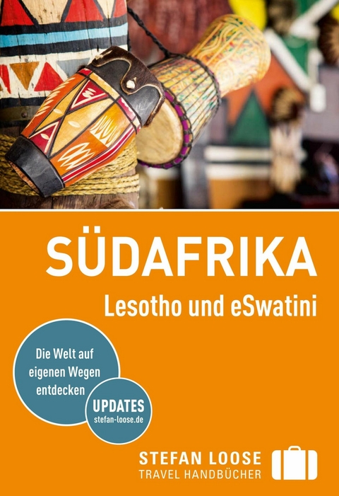 Stefan Loose Reiseführer E-Book Südafrika, Lesotho und Swasiland - Barbara McCreal, James Bainbridge, Hilary Heuler, Lizzie Williams, Greg de Villiers, Louise Whitworth