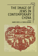 The Image of Jews in Contemporary China - 