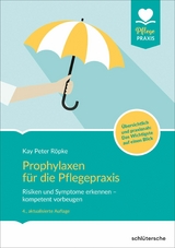 Prophylaxen für die Pflegepraxis - Kay Peter Röpke