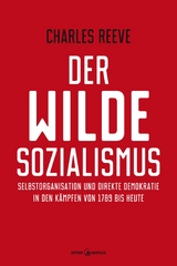 Der wilde Sozialismus - Charles Reeve