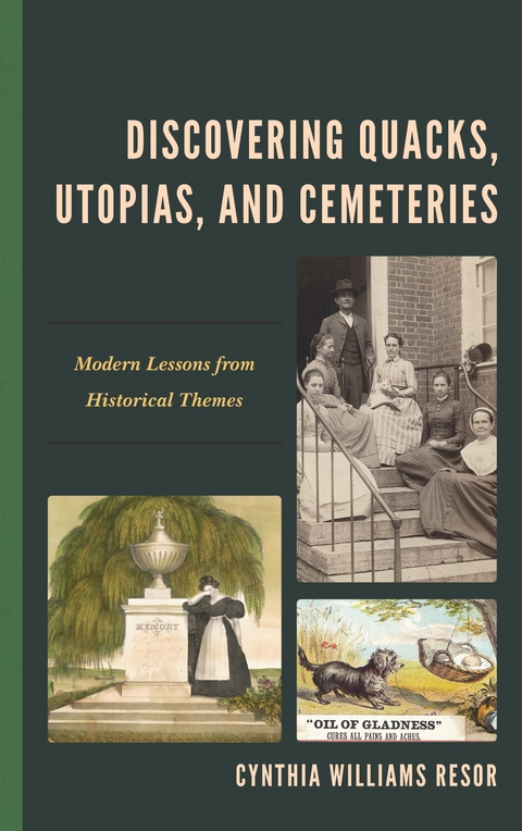 Discovering Quacks, Utopias, and Cemeteries -  Cynthia Williams Resor