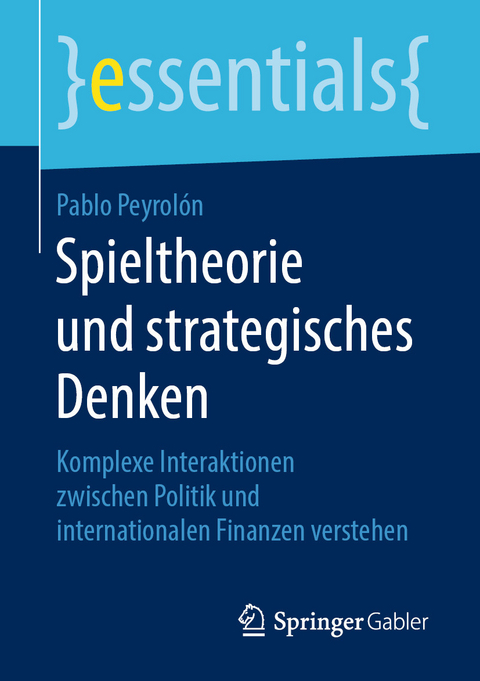 Spieltheorie und strategisches Denken - Pablo Peyrolón