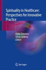 Spirituality in Healthcare: Perspectives for Innovative Practice - 