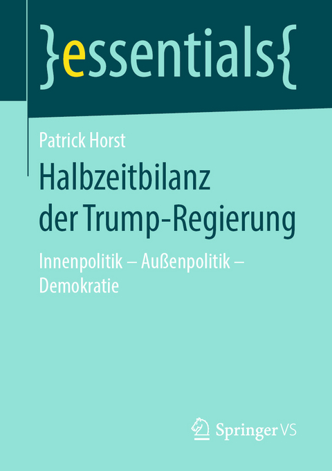 Halbzeitbilanz der Trump-Regierung - Patrick Horst