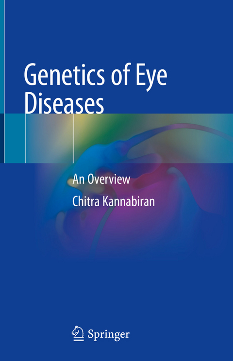 Genetics of Eye Diseases - Chitra Kannabiran