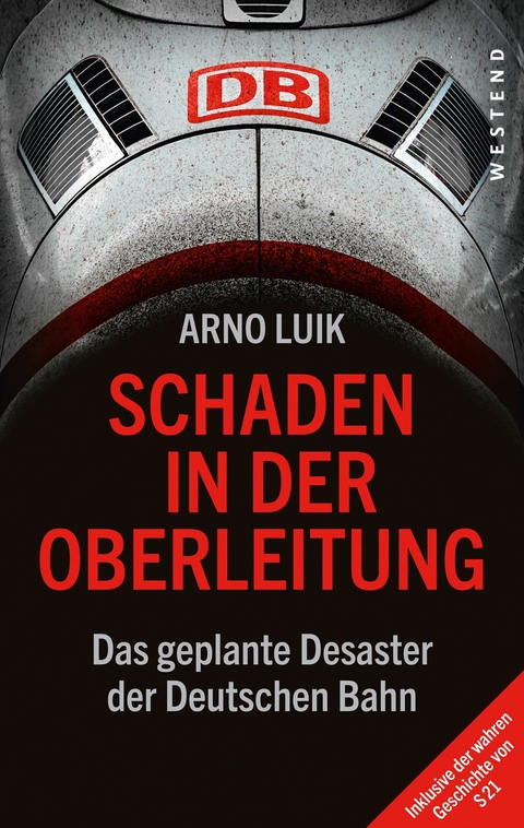 Schaden in der Oberleitung - Arno Luik