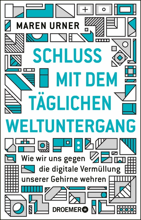 Schluss mit dem täglichen Weltuntergang -  Prof. Dr. Maren Urner