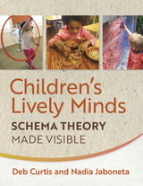 Children's Lively Minds - Deb Curtis, Nadia Jaboneta